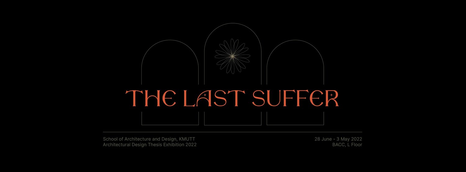 The Last Suffer SoA+D Architectural Thesis Exhibition 2022 Zipevent