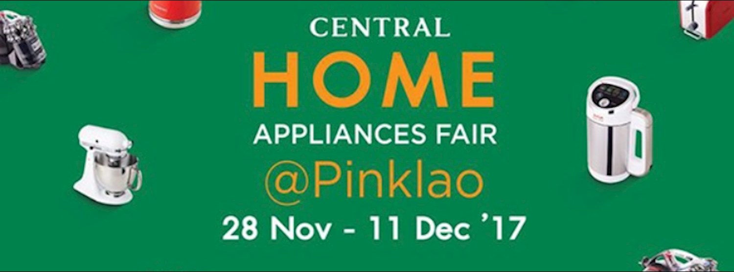 CENTRAL HOME APPLIANCES FAIR @Pinklao Zipevent