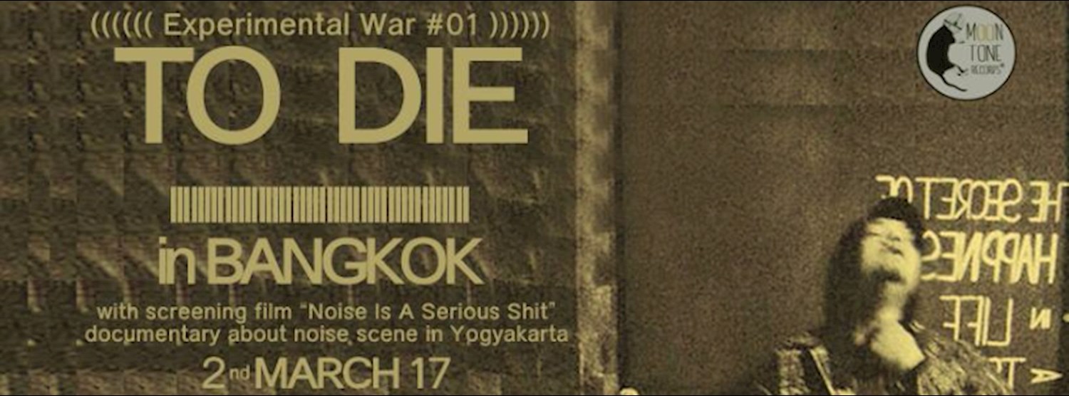 Experimental War #01 To Die Live in Bangkok Zipevent