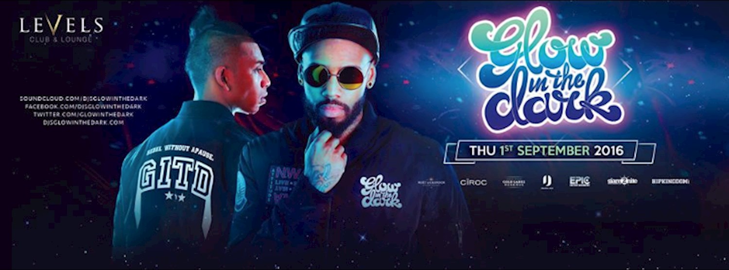 GlowInTheDark (DJs) at Levels l Thursday 1st September 2016 Zipevent