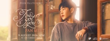 I've Got You Fanmeet  Zipevent