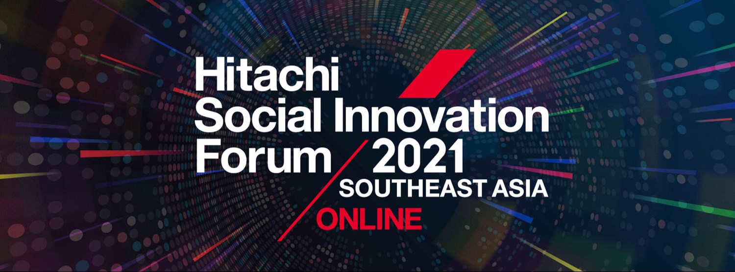 Hitachi Social Innovation Forum 2021 Southeast Asia Zipevent