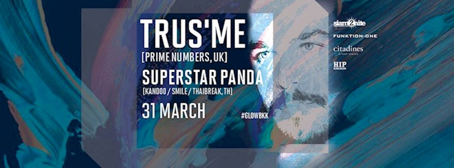 GLOW w/ Trus'me [Prime Numbers, UK] Zipevent