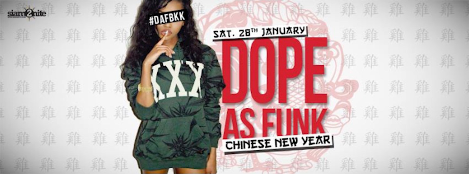 Dope as Funk: Year of the Rooster! Zipevent