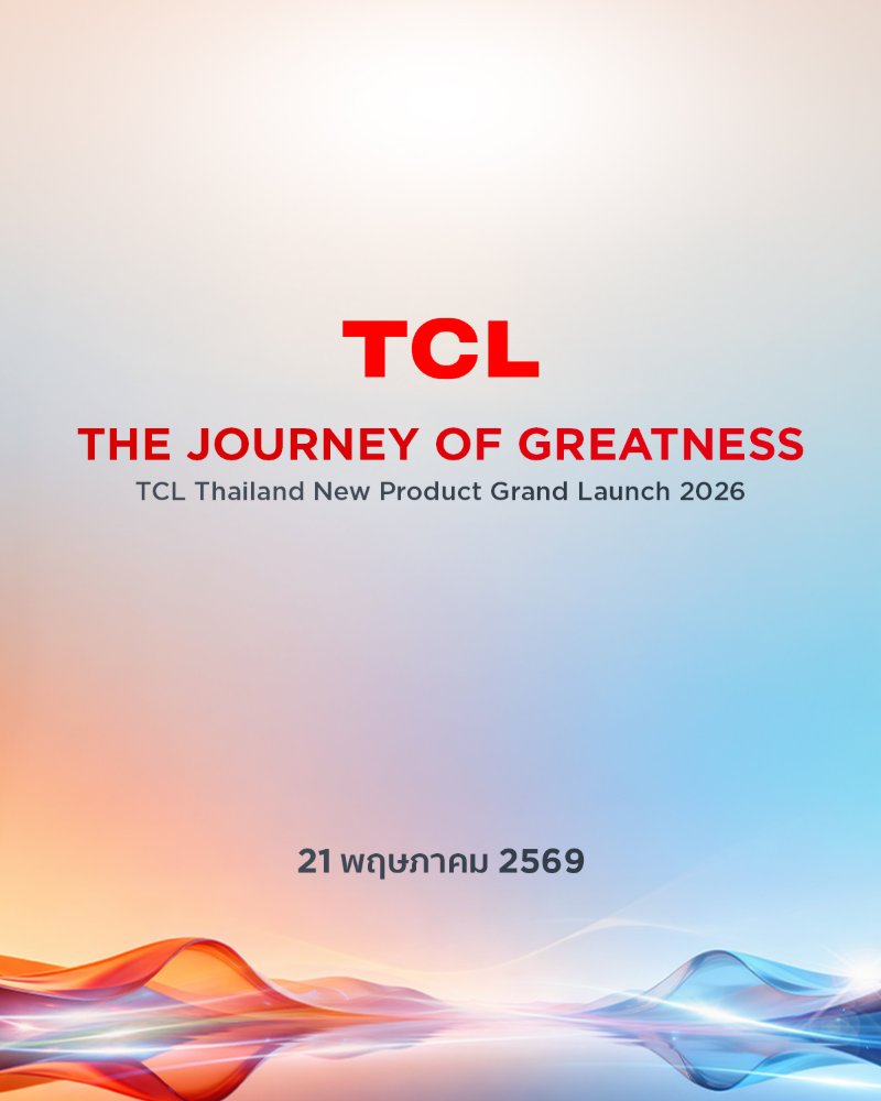 THE JOURNEY OF GREATNESS - TCL Thailand New Product Grand Launch 2026 Zipevent
