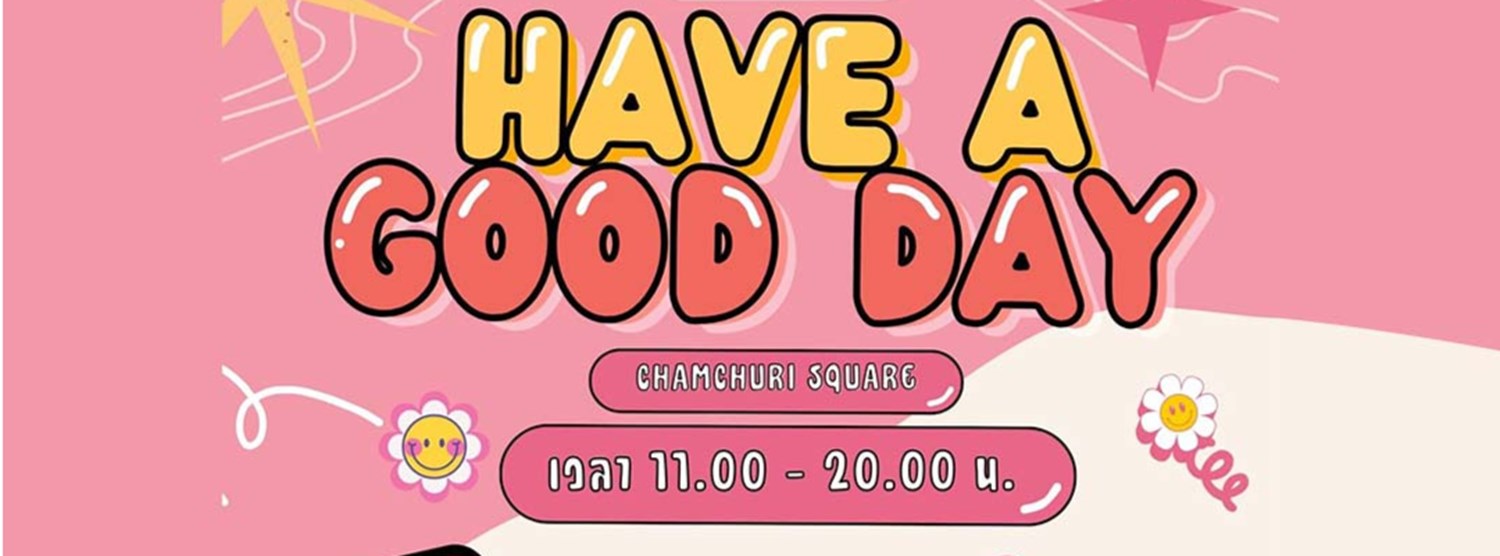 Good Day Market “Have A Good Day” Ep.2 Zipevent