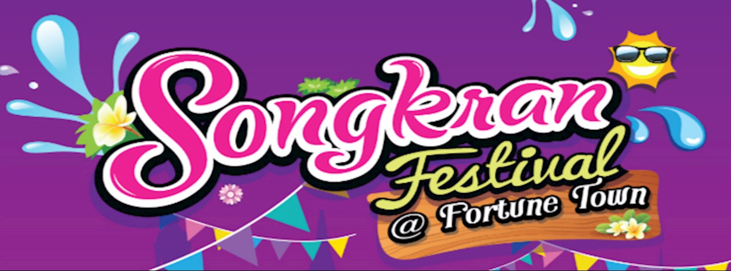 Songkran Festival @Fortune Town Zipevent