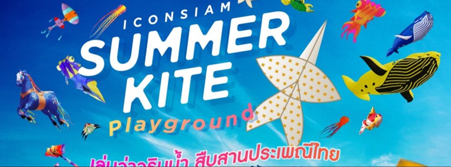 ICONSIAM SUMMER KITE PLAYGROUND Zipevent