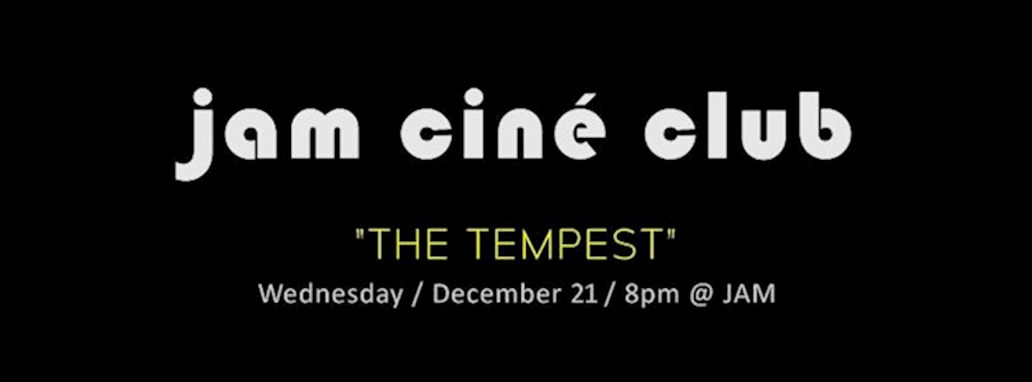 JAM CINÉ CLUB ('The Tempest', Derek Jarman) Zipevent