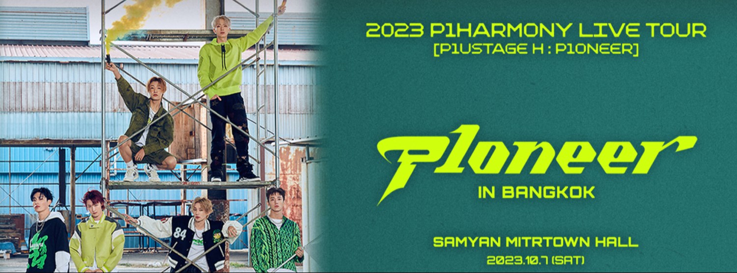2023 P1Harmony LIVE TOUR [P1ustage H : P1ONEER] IN BANGKOK Zipevent