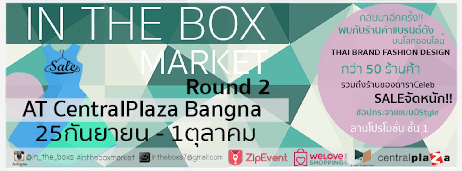 INTHEBOX MARKET AT CENTRAL PLAZA BANG NA Round 2 Zipevent