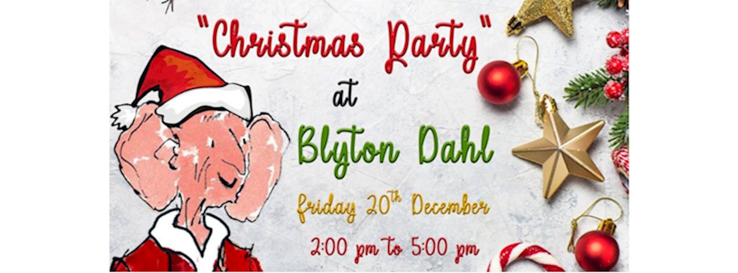 The Blyton Dahl Christmas Party! Zipevent