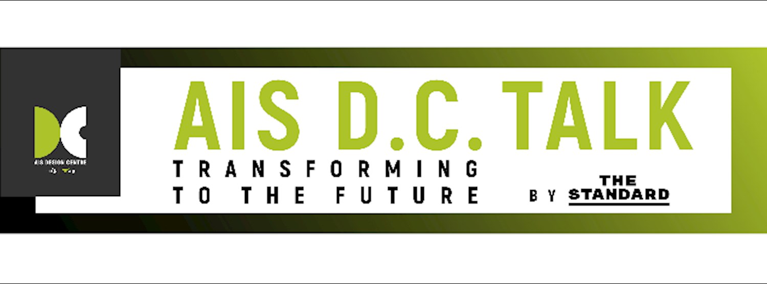 AIS D.C. Talk Transforming To The Future by THE STANDARD #7 Zipevent