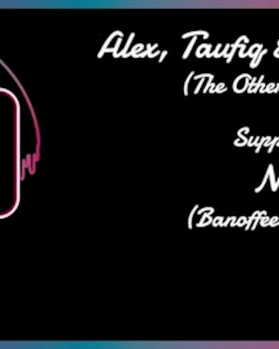 (ยกเลิก/Canceled) Boogie Kitchen Presents - Alex, Taufiq & The Other Guy (TOP KL) Zipevent