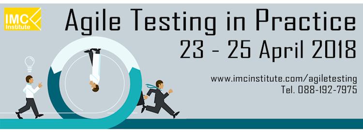 หลักสูตรแนะนำ Agile Testing in Practice วันที่ 29 - 31 ต.ค.นี้ ...