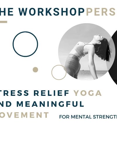 Stress Relief Yoga and Meaningful Movement for Mental Strength Zipevent