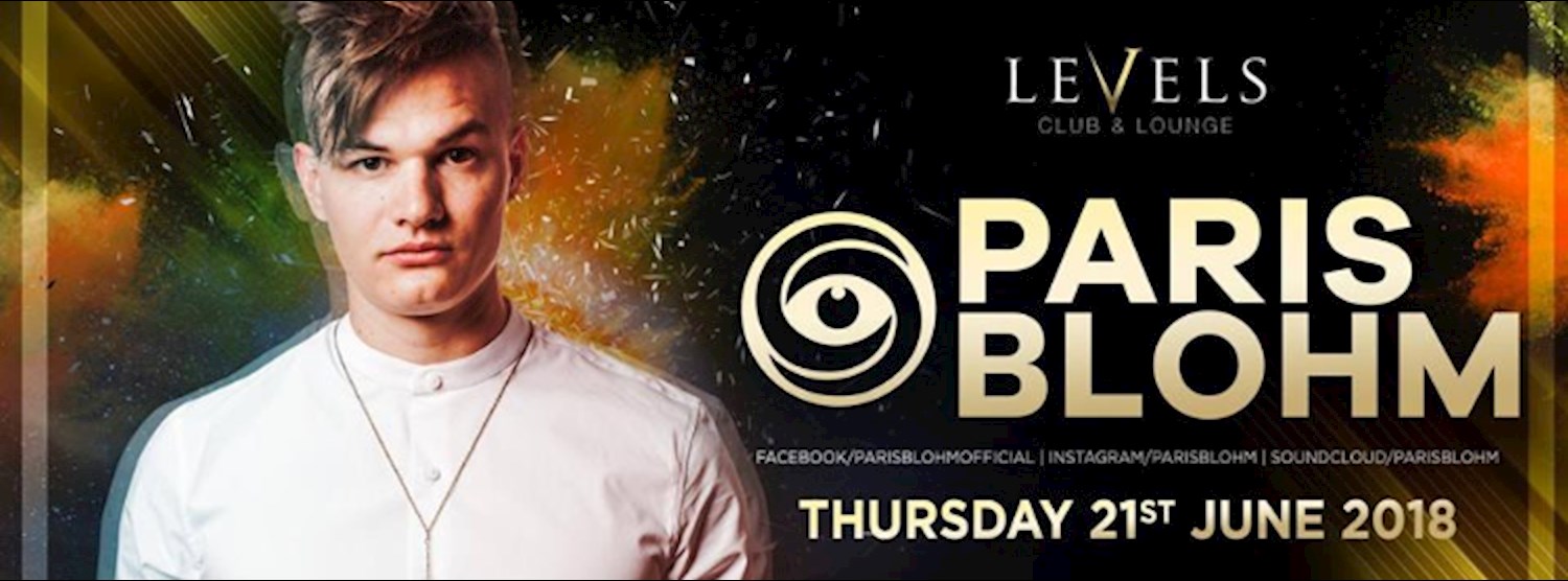 PARIS BLOHM at Levels l Thursday 21st June 2018 Zipevent