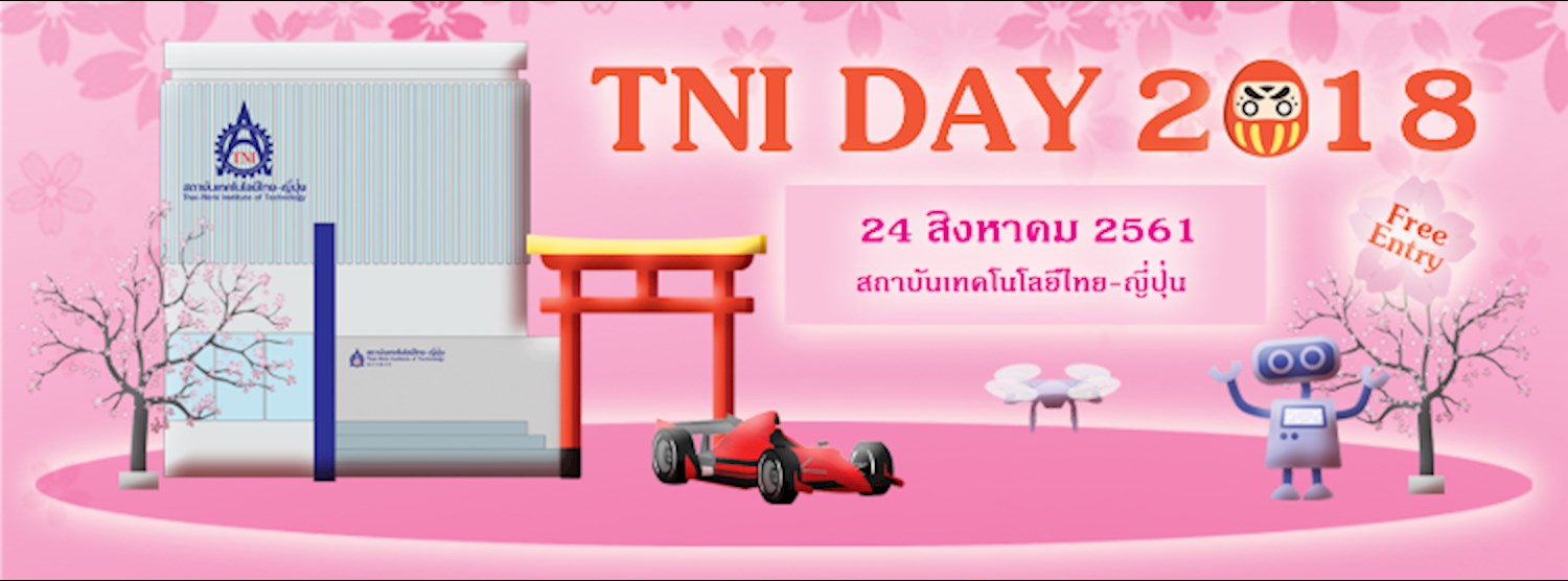 งานวันสถาปานาสถาบันเทคโนโลยีไทย-ญี่ปุ่น TNI DAY 2018 Zipevent