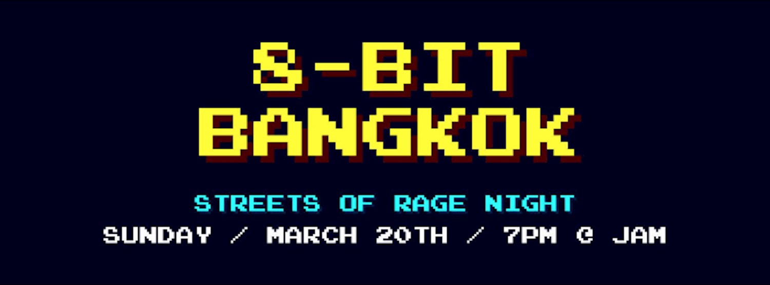 8-bit Bangkok - Streets of Rage Night Zipevent