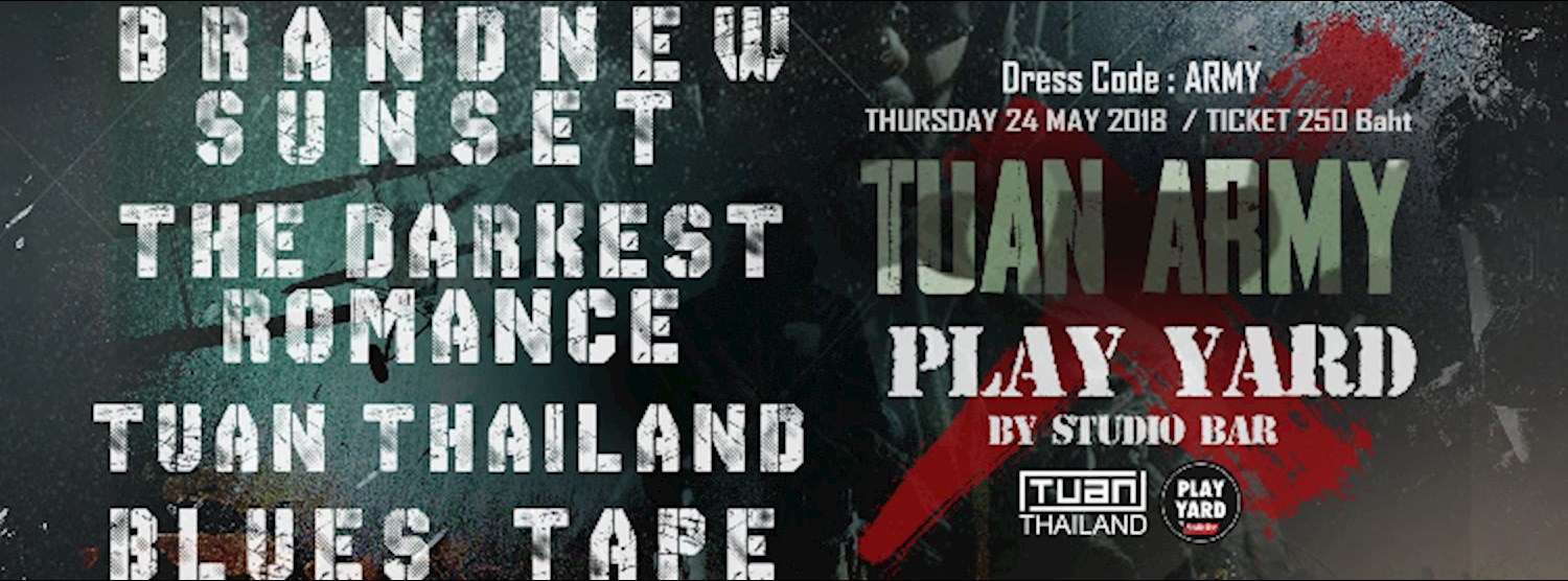 Tuan Army X PLAY YARD by Studio Bar Present Zipevent