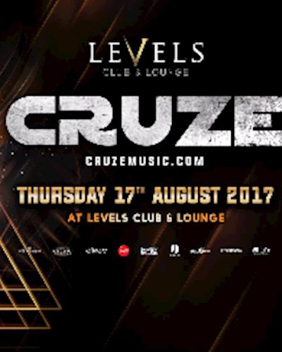 CRUZE at Levels l Thursday 17th August 2017 Zipevent