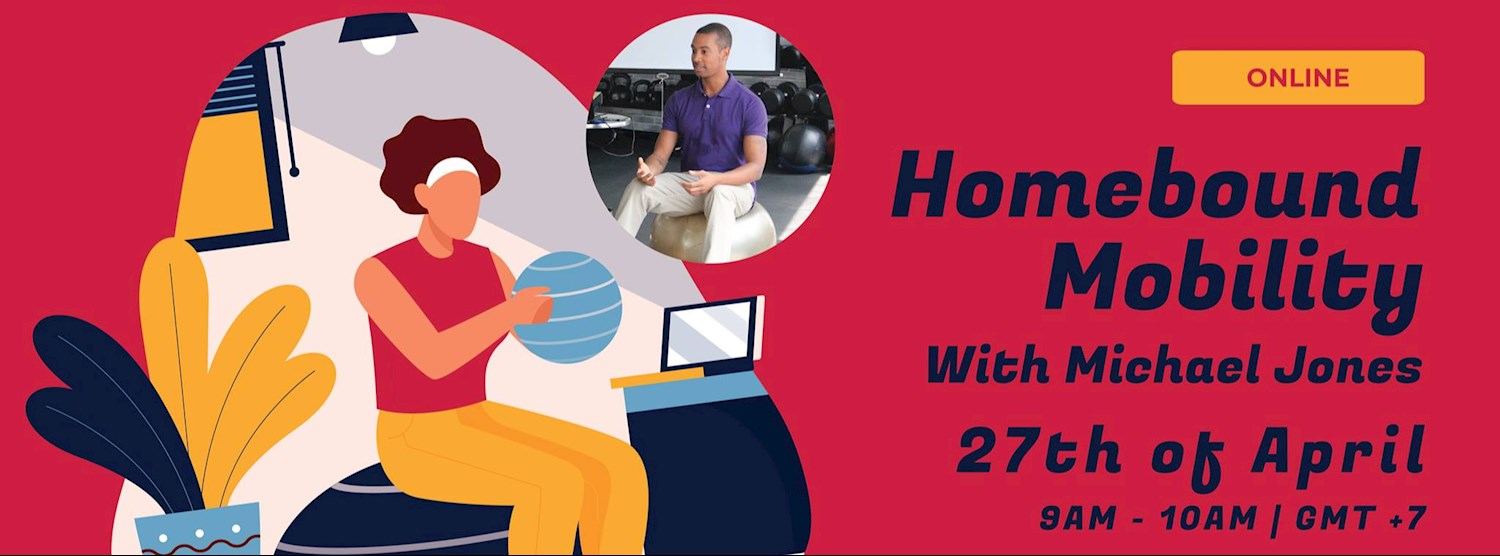 Online Class : Homebound Mobility with Micheal Jones Zipevent