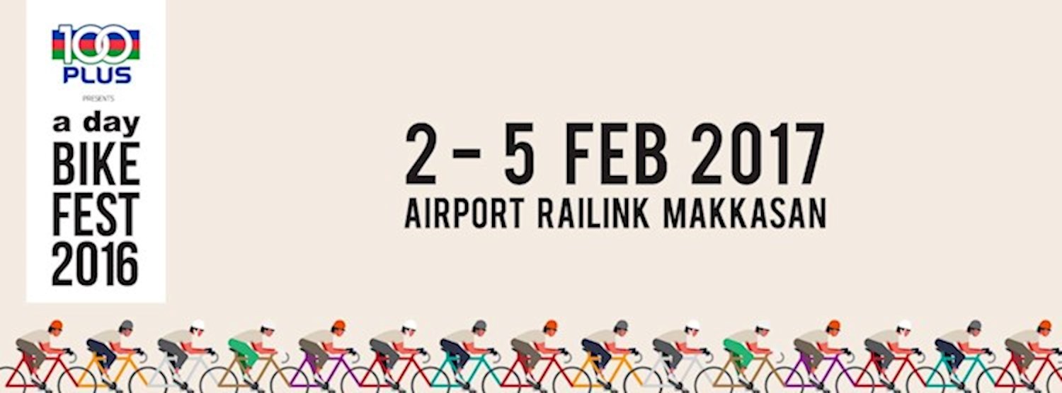 100Plus presents a day BIKE FEST 2016 Zipevent