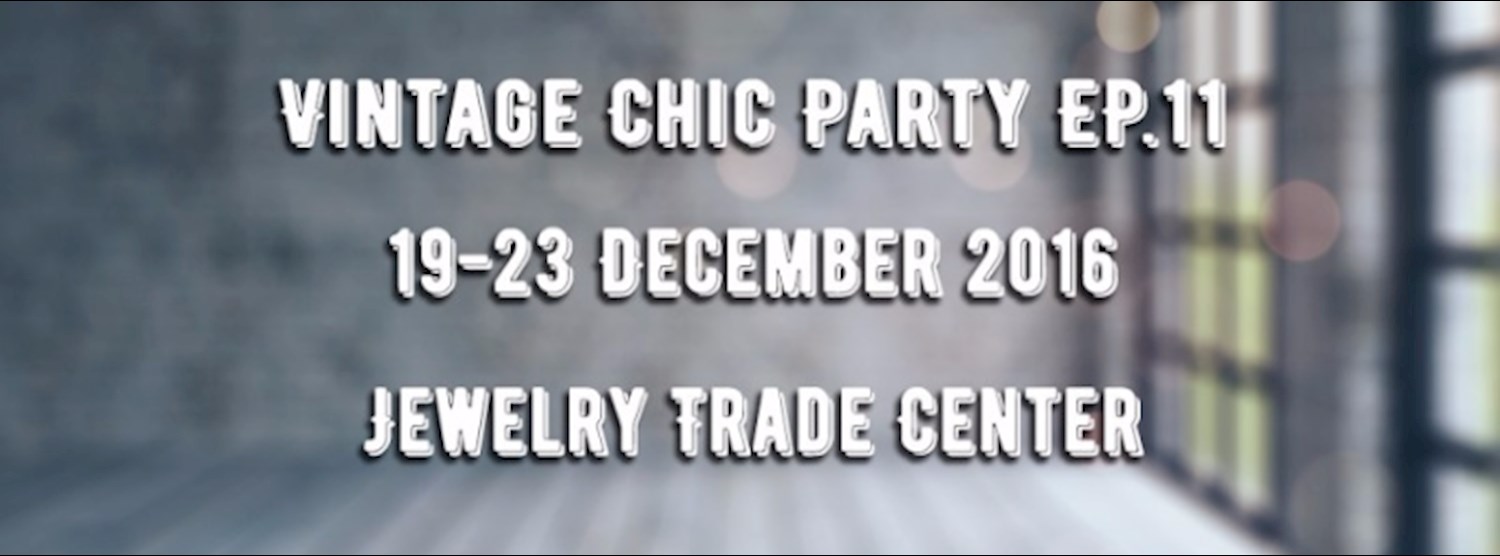 Vintage Chic Party EP.11 Zipevent