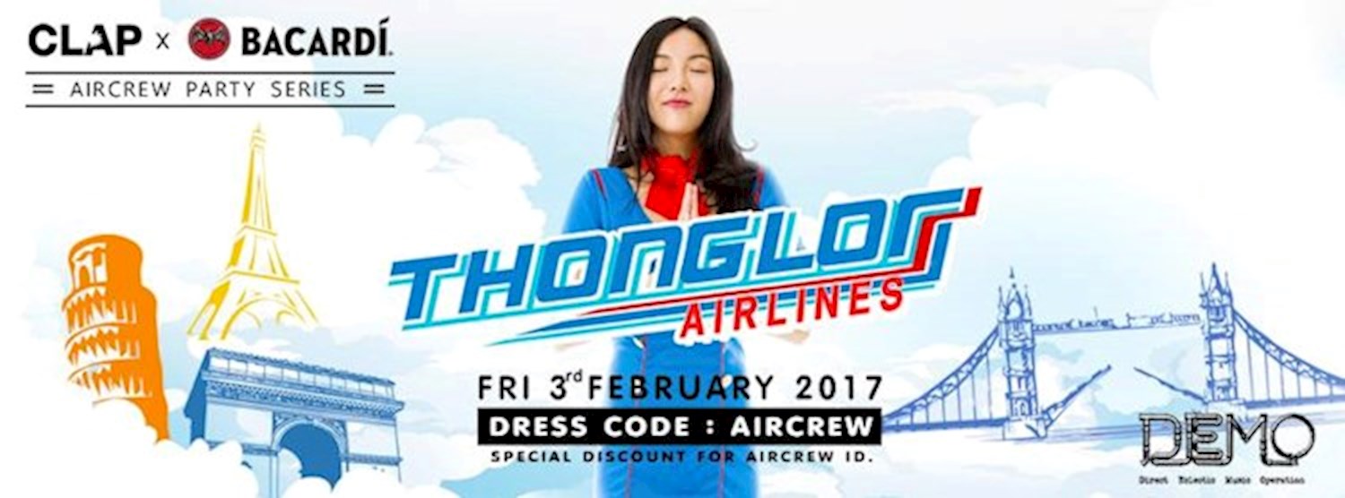 Thonglor Airlines by CLAP & Bacardi Zipevent