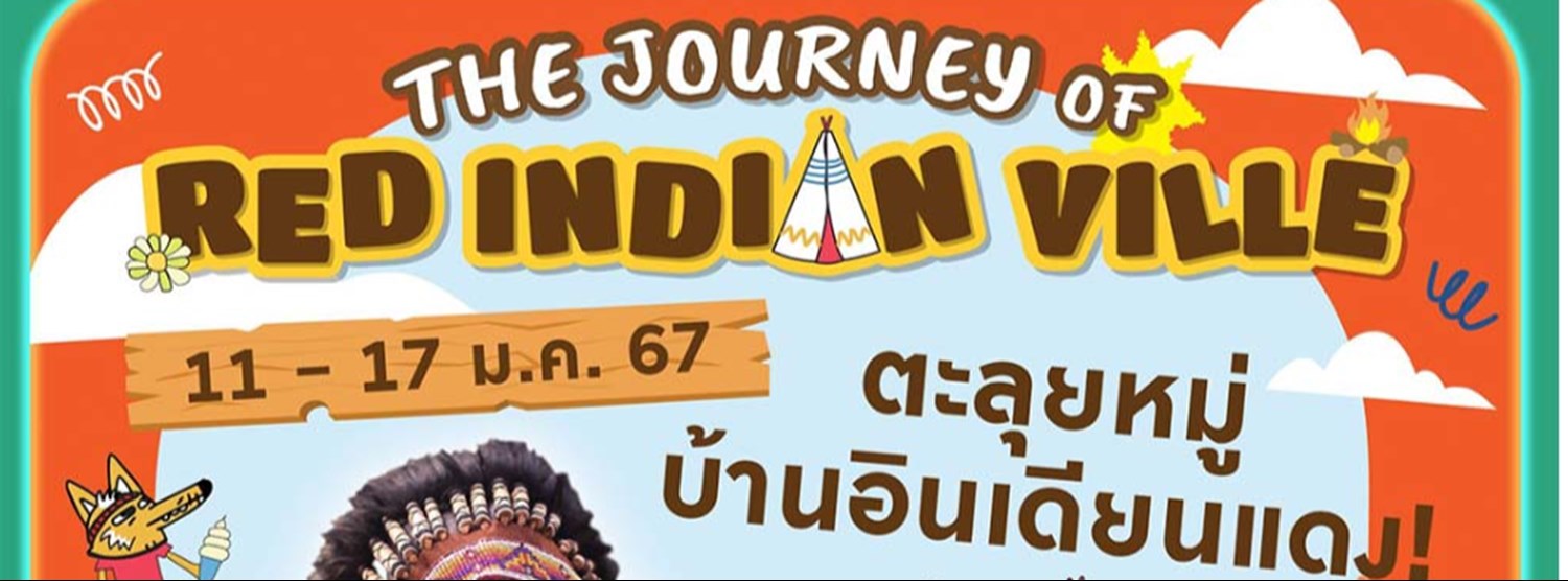 THE MALL LIFESTORE THAPRA THE JOURNEY OF RED INDIAN VILLE Zipevent