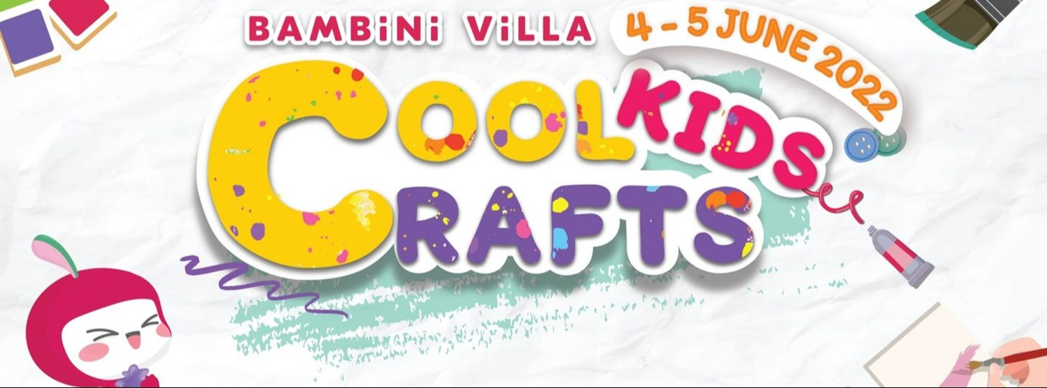 Bambini Villa Cool Kids Crafts Zipevent