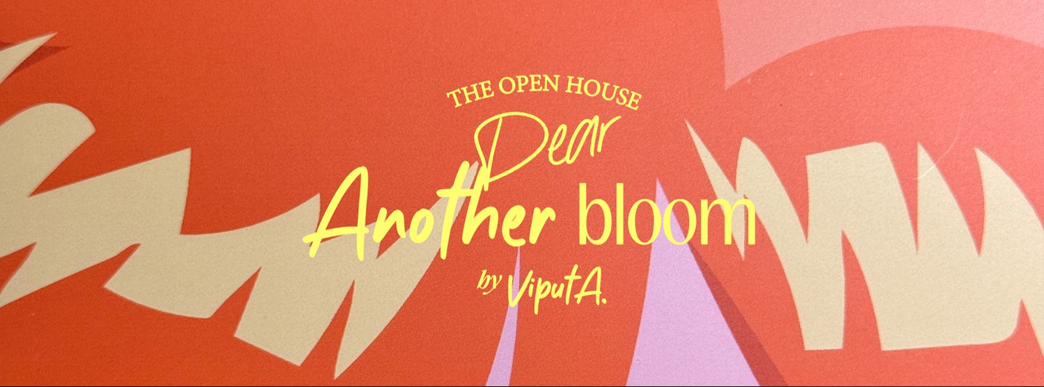 Dear another bloom Zipevent