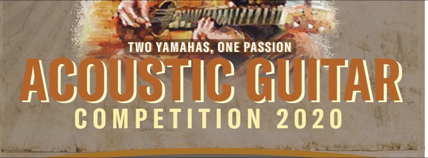 TWO YAMAHAS, ONE PASSION : ACOUSTIC GUITAR COMPETITION 2020 Zipevent