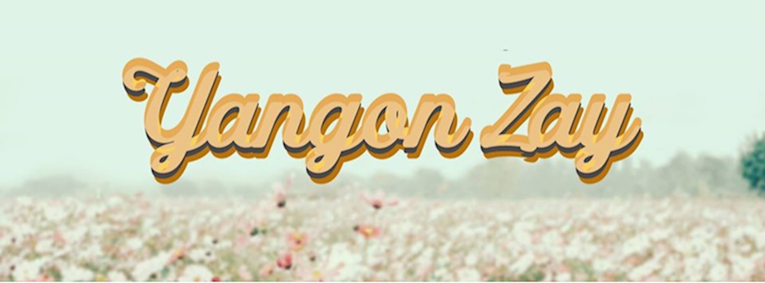 Yangon Zay May 23rd & 24th Zipevent