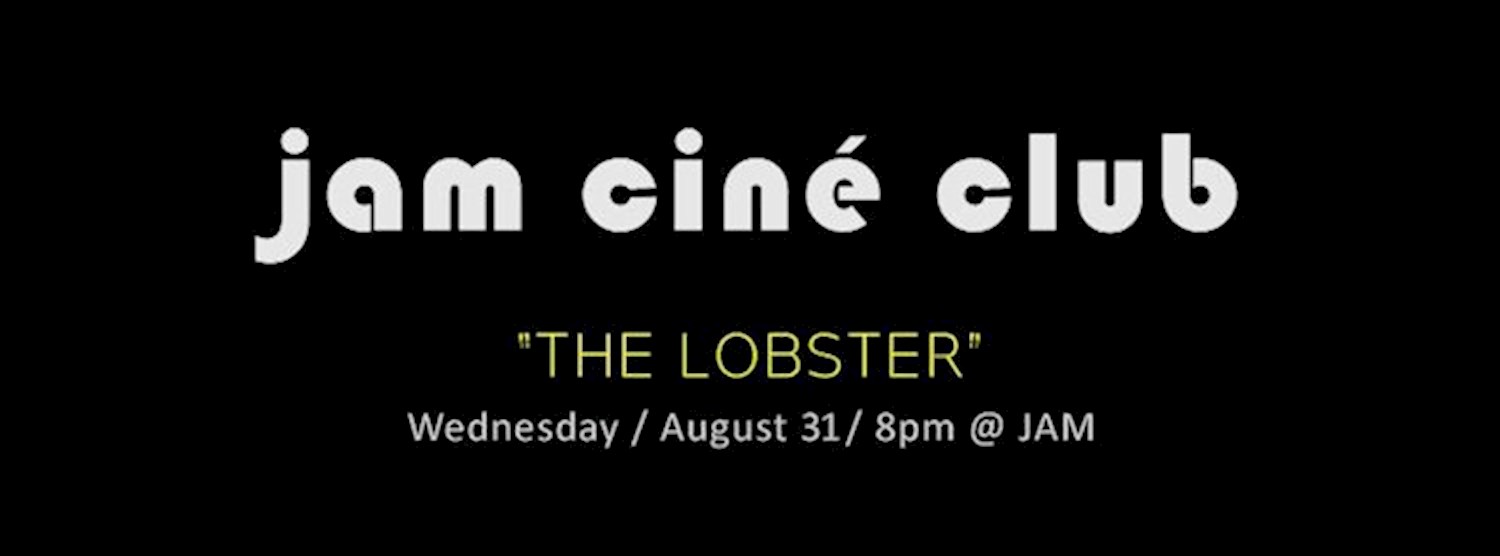 JAM CINÉ CLUB ("The Lobster", Irish Gems Month) Zipevent
