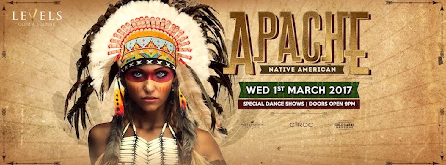 Apache: Native American at Levels l Wed 1st March 2017 Zipevent