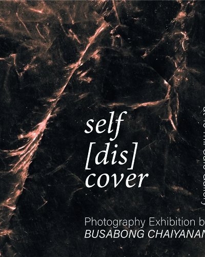 SELF [DIS] COVER Photograhy Exhibition by Busabong Chaiyanan Zipevent