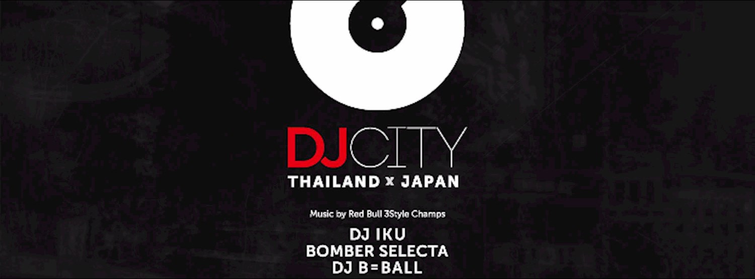 DJ City [Thailand x Japan] Zipevent