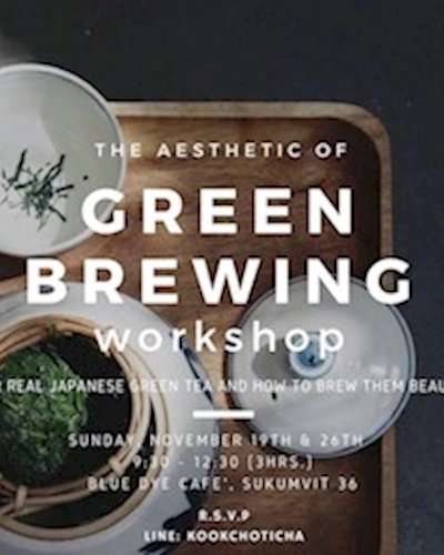 Green Brewing Workshop by Tealily x CHOTiCHA Zipevent