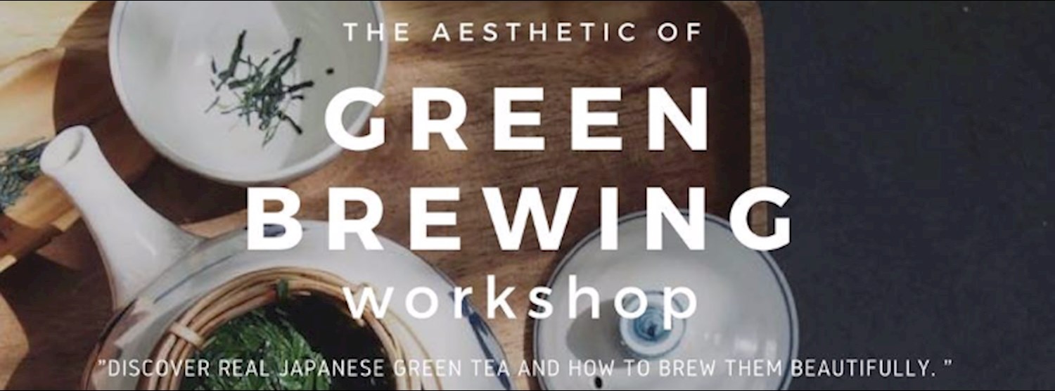 Green Brewing Workshop by Tealily x CHOTiCHA Zipevent