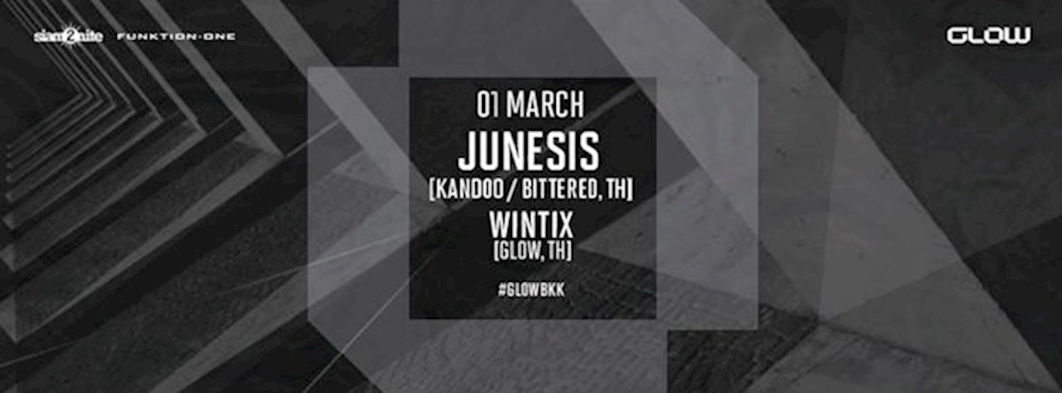 GLOW w/ Junesis Zipevent