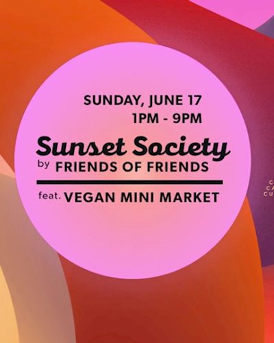 Sunset Society Sunday feat. Vegan Market / Nowhere / June 17 Zipevent