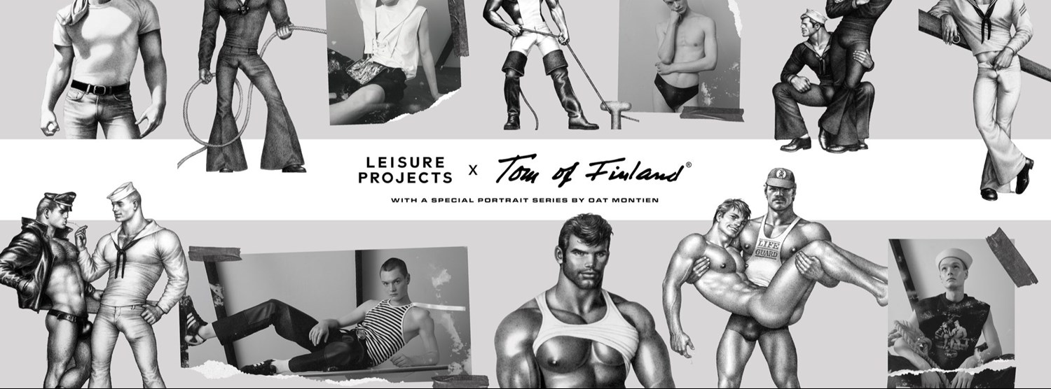 Leisure Projects X Tom Of Finland With A Special Portrait Series By Oat Montien Zipevent