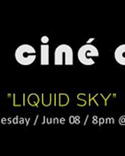 JAM CINÉ CLUB ("Liquid Sky", New York Urban Legend Month) Zipevent