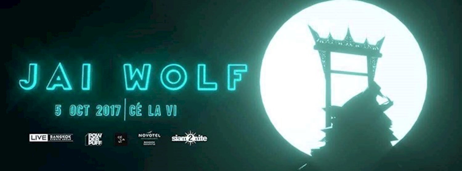 Jai Wolf l 5 Oct l Presented by Hype BKK x Moonbeats Asia Zipevent