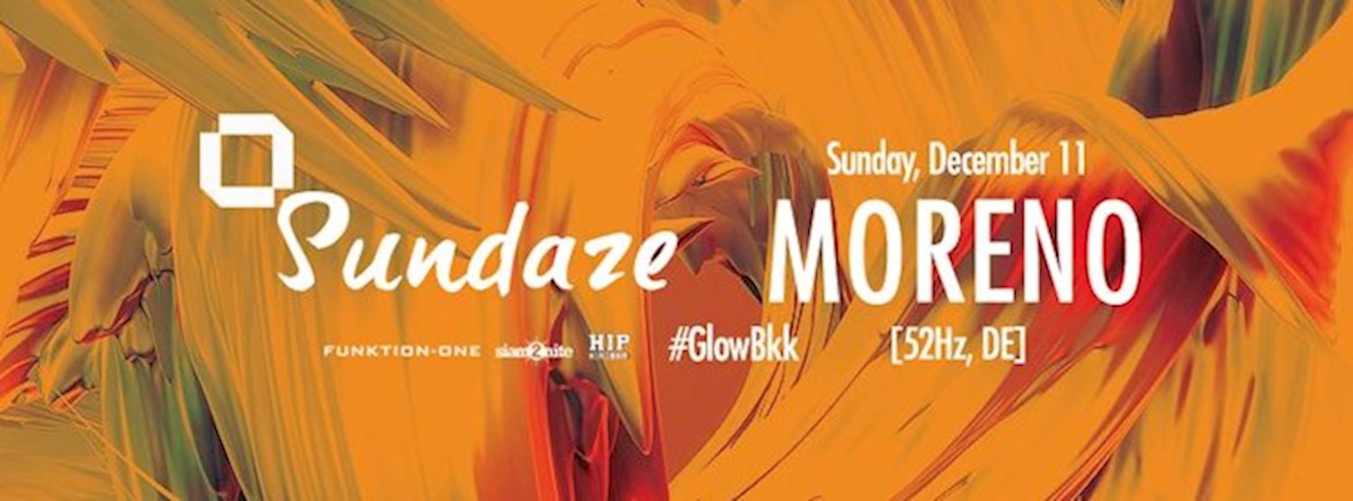 GLOW SunDaze w/ Moreno All Night Long Zipevent