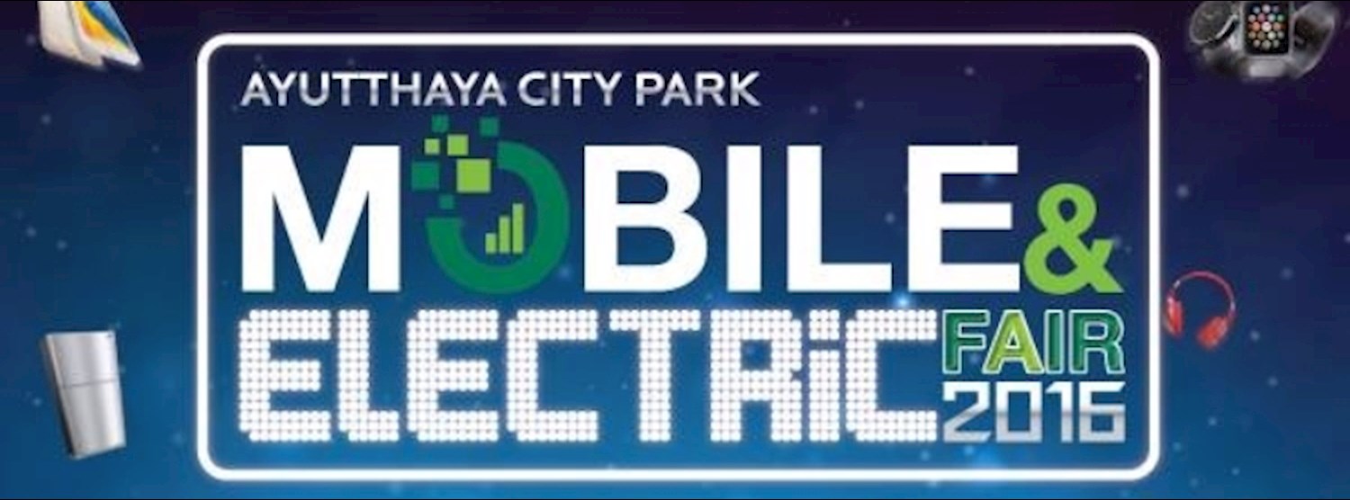 Ayutthaya City Park Mobile & Electric Fair 2016 Zipevent