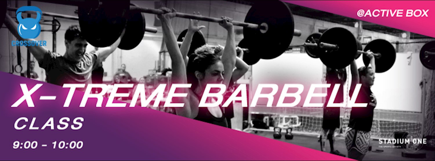 X-TREME BARBELL BY CROSSOVER @ FIT IN ONE (คลาส 20 คน) Zipevent