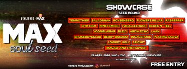 MAX SOUL SEED - SHOWCASE : SEED ROUND Zipevent