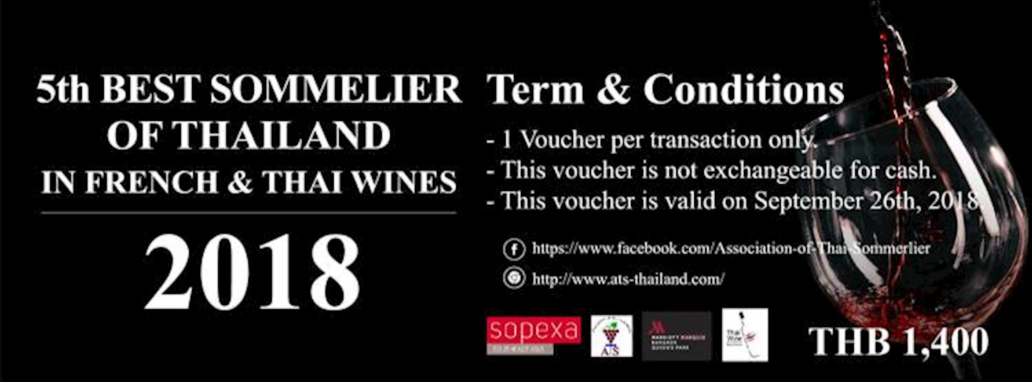 5th Best Sommelier of Thailand in French & Thai Wines 2018 Zipevent
